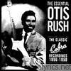 Otis Rush - The Essential Otis Rush