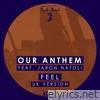 Our Anthem - Feel (UK Version) [feat. Jaron Natoli] - EP