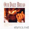Our Daily Bread - Symphonic Hymns (Vol. 16)