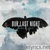 Our Last Night - We Will All Evolve