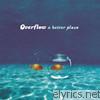Overflow - A Better Place