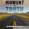 Moment of Truth - EP