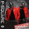 P-square - Danger