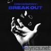 Disharmony : Break Out - EP