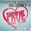 Show Me Love (feat. Sydney-7) - EP