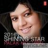 2016 Shinning Star - Palak Muchhal