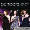 Pandora - XXV Años (En Vivo)