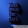 Leave a Light On (Talk Away The Dark) [Piano Vocal] - EP