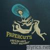 Papercuts - You Can Have What You Want (Bonus Track Version)