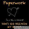 Don´t Go Breakin My Heart - Single