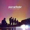 Parachute - Overnight