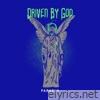 Driven By God - EP
