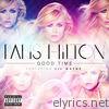 Paris Hilton - Good Time (feat. Lil Wayne) - Single