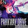 Parkway Drive - Don't Close Your Eyes