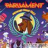 Parliament - Medicaid Fraud Dogg