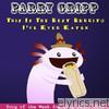 Parry Gripp - This Is the Best Burrito I've Ever Eaten