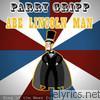 Parry Gripp - Abe Lincoln Man