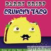 Parry Gripp - Crunchy Taco