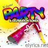 Party Animals - Greatest Party and Celebration Songs