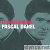 Pascal Danel - Le Meilleur De Pascal Danel