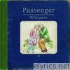 Passenger - Whispers II (Deluxe Version)