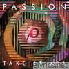 Passion: Take It All (Deluxe Edition) [Live]