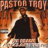 Pastor Troy - We Ready I Declare War