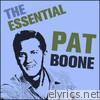 Pat Boone - The Essential Pat Boone