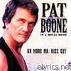 Pat Boone - In a Metal Mood: No More Mr. Nice Guy