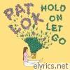 Hold On Let Go