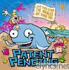 Patent Pending - Save Each Other, the Whales Are Doing Fine (Bonus Track)
