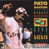 Pato Banton - Live and Kickin All Over America