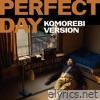 Perfect Day (Piano Komorebi Version) - Single