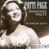 Patti Page - Tennesse Waltz - 20 Smash Hits