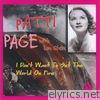 Patti Page - I Don't Want to Set the World on Fire (feat. Lou Stein)
