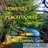 Moments of Peacefulness