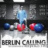 Paul Kalkbrenner - Berlin Calling - The Soundtrack by Paul Kalkbrenner (Motion Picture Soundtrack)
