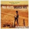 Paul Kelly - Songs from the South