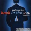 Paul McCartney - Back in the U.S. (Live 2002)