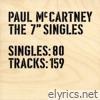 Paul McCartney - The 7” Singles