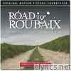 Road to Roubaix - Original Motion Picture Soundtrack