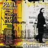Paul Rodgers - Muddy Water Blues - A Tribute to Muddy Waters