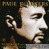 Paul Rodgers - Now & Live, Pt. 2: Live (The Loreley Tapes)