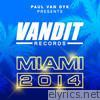 VANDIT Records Miami 2014 (Paul Van Dyk Presents)