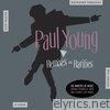 Paul Young - Remixes and Rarities