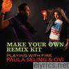 Paula Seling & Ovi - Playing With Fire (Make Your Own Remix Kit)