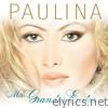Paulina Rubio - Mis Grandes Éxitos