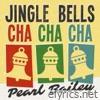 Jingle Bells Cha Cha Cha - Single