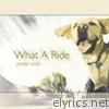 Peder Eide - What a Ride