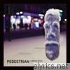 Pedestrian - Hoyle Road - EP